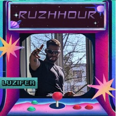 RUZHHOUR PODCAST #005 // Peaktime Bomba // 𝕷𝖚𝖟𝖎𝖋𝖊𝖗