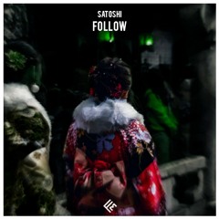SATOSHI - Follow