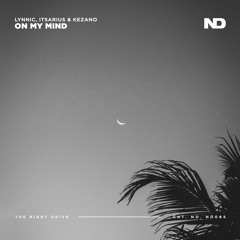 Lynnic, ItsArius & Kezano - On My Mind