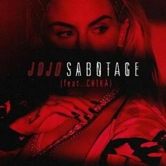 Sabotage - JoJo ft. CHIKA