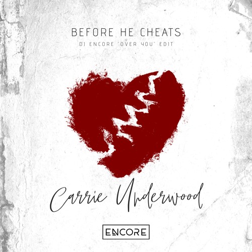 Before He Cheats (DJ Encore 'Over You' Edit)