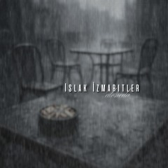 Islak İzmaritler