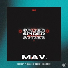 GIMS & DYSTINCT - SPIDER [MAV. Extended Edit] - FREE DOWNLOAD
