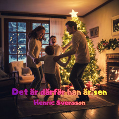 Det är därför han är sen