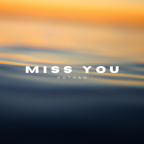 Miss You [Free Download]