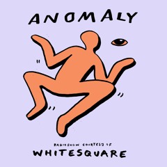 Anomaly Radio Show Courtesy Of Whitesquare 30.09.2025