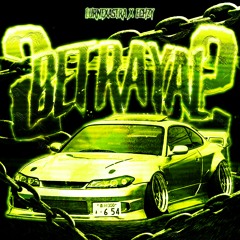 BETRAYAL 2 (w/Echzy)