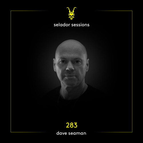 Selador Sessions 283 | Dave Seaman