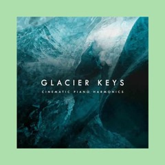 Fracture Sounds Glacier Keys (KONTAKT) Download musical all product