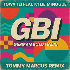 Towa Tei Feat. Kylie Minogue - G.B.I. (Tommy Marcus Remix)
