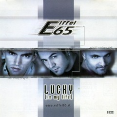 Eiffel 65 - Lucky (In My Life) [B.48 2k22 Concept]