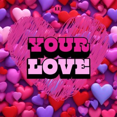 B.R.Y - Your Love (FREE DL)
