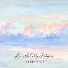 Love Is My Religion