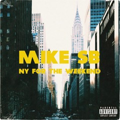 NY for the Weekend (Prod. By SHIGGY)