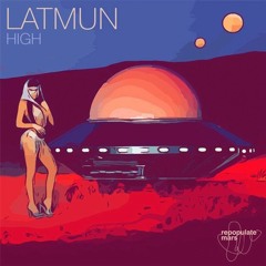 Latmun - High (Eleganth Hands & Calego Remix)
