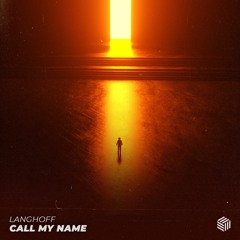 Langhoff - Call My Name
