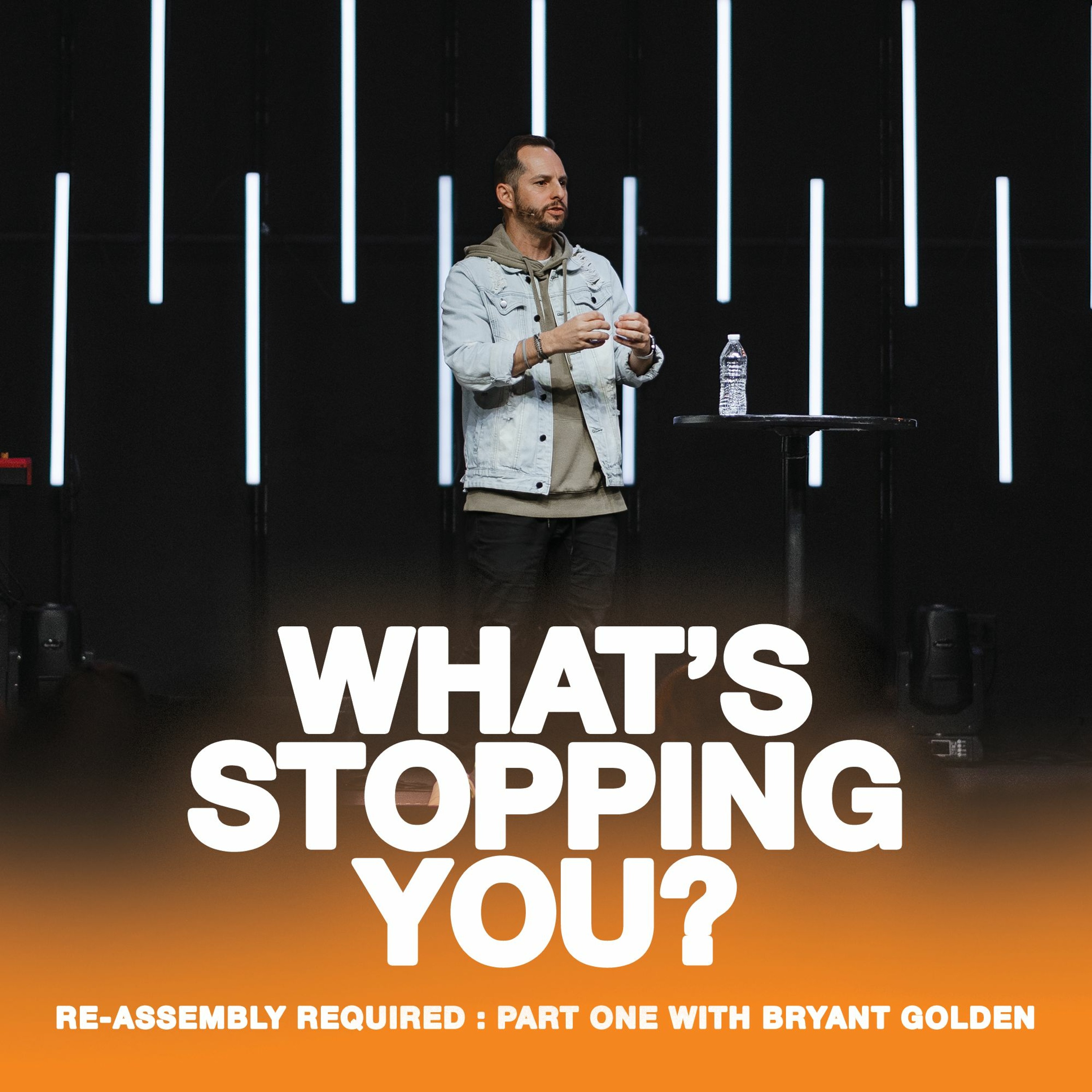 What's Stopping You? | Re-Assembly Required | Bryant Golden episode artwork