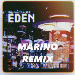 EDEN(feat.にしな&唾奇) MARINO REMIX