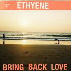 Bring Back Love (Original Mix)
