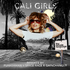 Cali Girls (Space Race X GAINCHANGER Remix)