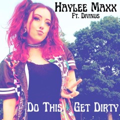 Do This(Get Dirty) Ft. Divinus