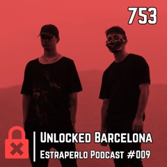 Unlocked Barcelona Estraperlo Podcast #009  753