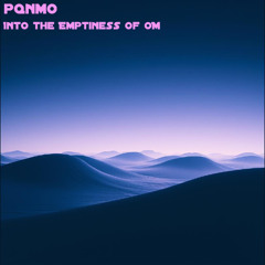 Into the Emptiness of OM