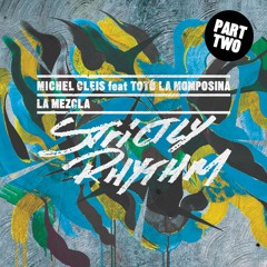 Michel Cleis feat. Totó La Momposina - La Mezcla (Charles Webster's Dub)