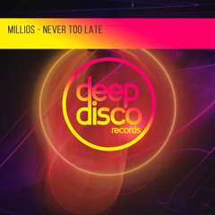 Millios - Never Too Late