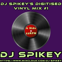 DJ Spikey's Digitised Vinyl Mix 1