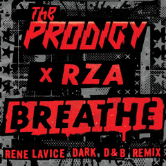 Breathe (feat. RZA) (René LaVice Dark D&B Remix)