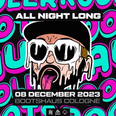 Rooler - All Night Long (5 Hours Set)