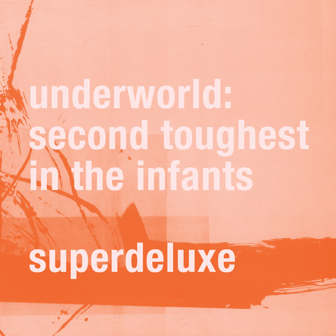 Stream Underworld | Listen to Second Toughest In The Infants