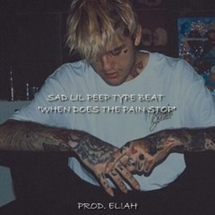 [FREE FOR PROFIT] SAD LIL PEEP TYPE BEAT "WHEN DOES THE PAIN STOP" (PROD. EL!AH)