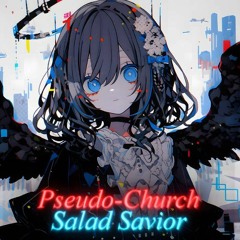 Pseudo - Church【2023 Dynamix Submission *Failed*】