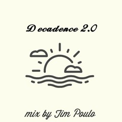Decadence 2 Mix By Tim Poulo