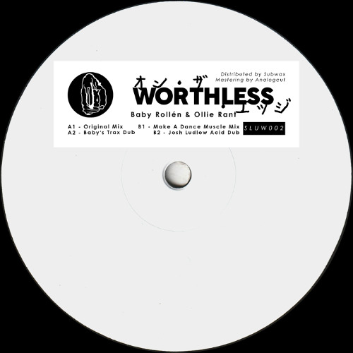 PREMIERE: Worthless [Josh Ludlow Acid Dub]