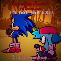 I'm not the EXE! [FNF': Vs Sonic.exe fan track]