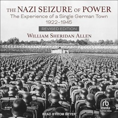 PDF✔read❤online The Nazi Seizure of Power (Revised Edition): The Experience of a Single German
