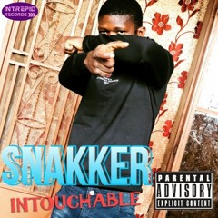 SNAKKER - Intouchable