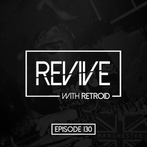 Revive 130 With Retroid And Enertia-Sound (19-03-2020)