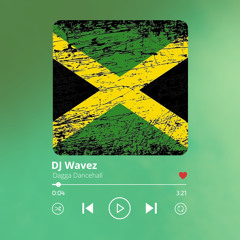 Dagga Dancehall | Mixed By @DJWAVEZ