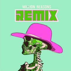 Lady Gaga - Million Reasons (Musty Woods Remix)