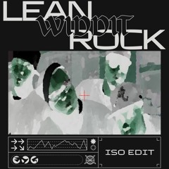 LEAN WIDDIT (Iso Trance Edit)