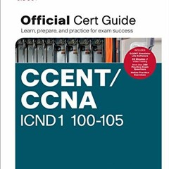 [GET] [EPUB KINDLE PDF EBOOK] CCENT/CCNA ICND1 100-105 Official Cert Guide by  Wendell Odom ✓