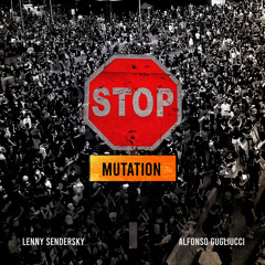 Stop Mutation (feat. Albert Fratris & Mio Costans)