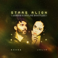 R3HAB & Jolin Tsai - Stars Align (Junior & Mylok Bootleg)