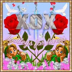 XOX - Bootlegs For Lovers EP