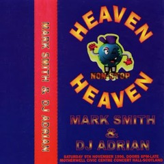 Marc Smith & DJ Adrian ‎– Non-Stop Heaven - 1996