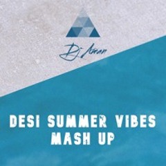 DESI SUMMER MASH UP 2023 | @DJAMAN.LDN